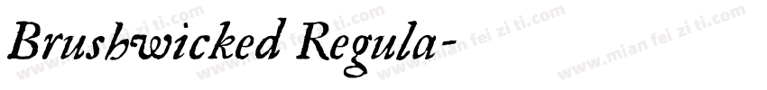 Brushwicked Regula字体转换